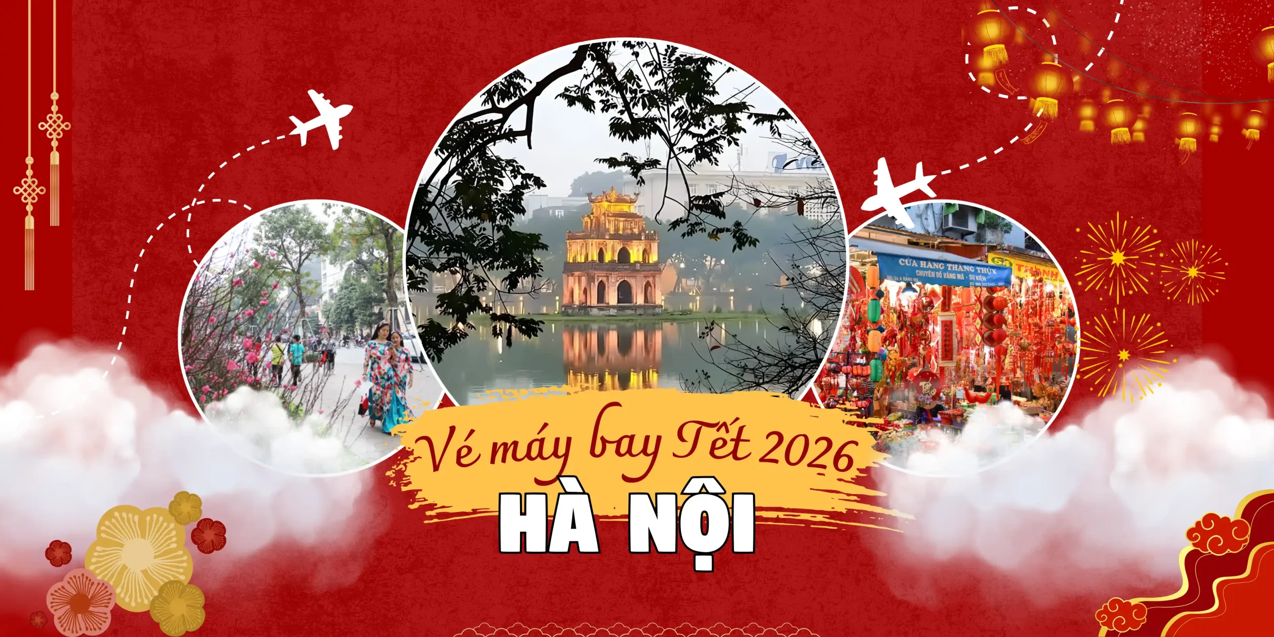 Vé máy bay Tết đi Hà Nội cảm nhận nét đẹp của Thủ Đô vào màu xuân