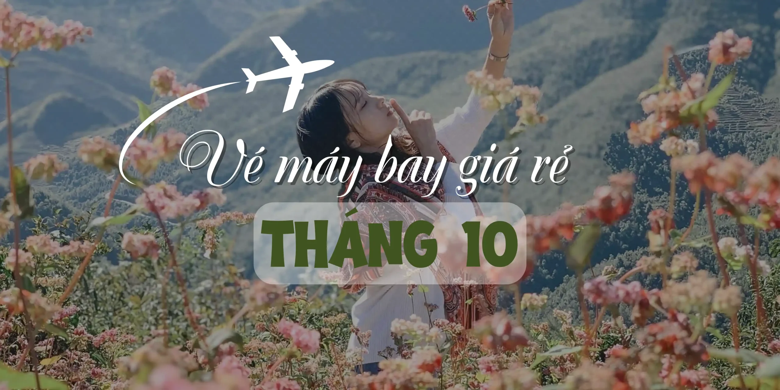 Vé máy bay giá rẻ tháng 10, du lịch mùa thu tuyệt vời