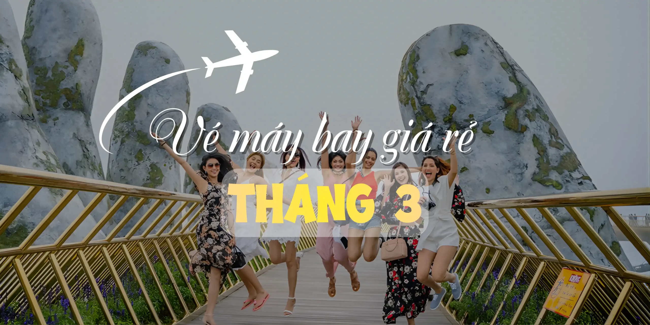 Vé máy bay giá rẻ tháng 3 chỉ từ 99.000 VNĐ