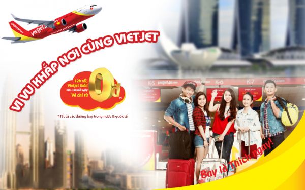 Cách săn vé máy bay 0 đồng Vietjet Air