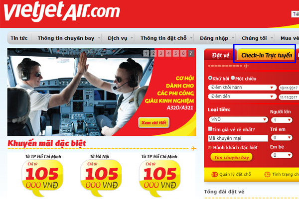 Bạn truy cập vào website: VietJetAir (.com) và lựa chọn “Check in Trực tuyến” bên phải màn hình